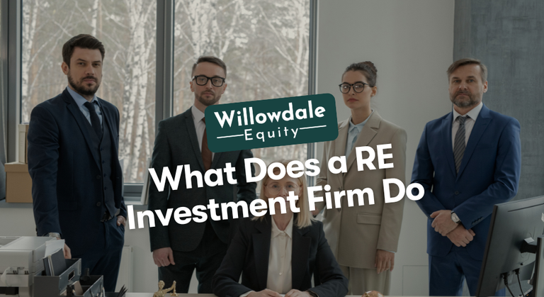 What Does a Real Estate Investment Firm Do