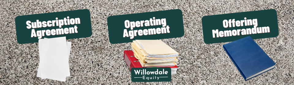 subscription agreement, operating agreement, and offering memorandum