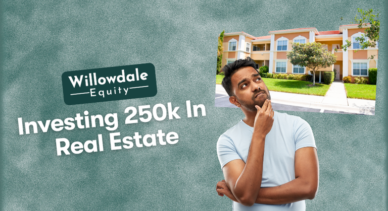 How to Invest 250k: Strategies to Build Wealth