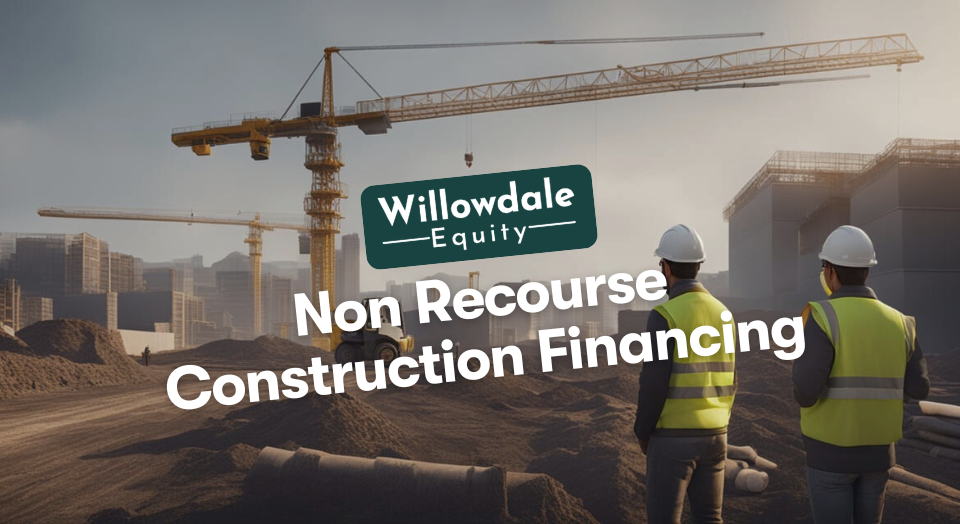 non recourse construction financing