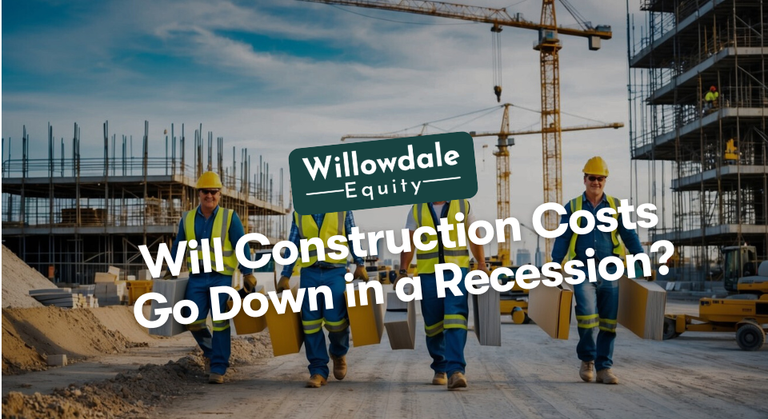 will construction costs go down in a recession