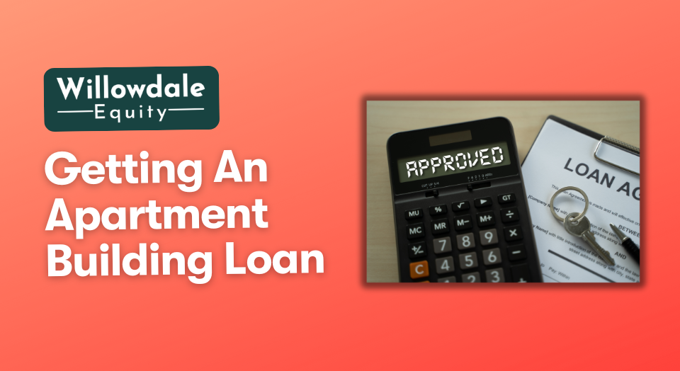 how to get a loan for an apartment building