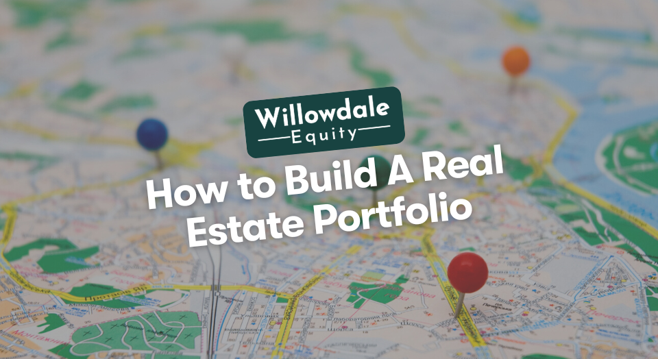 How to Build A Real Estate Portfolio