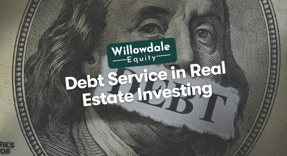 Debt Service in Real Estate Investing