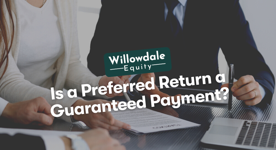 Is a Preferred Return a Guaranteed Payment