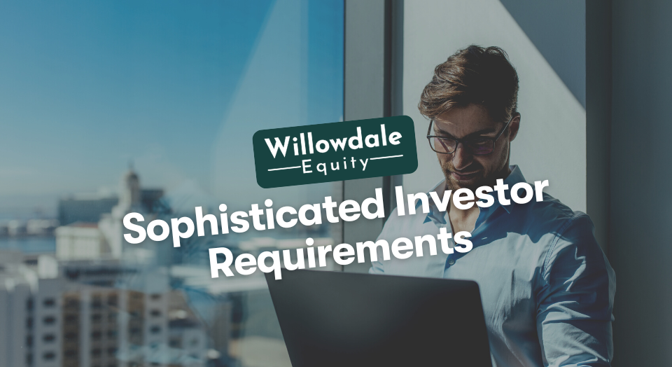 Sophisticated Investor Requirements