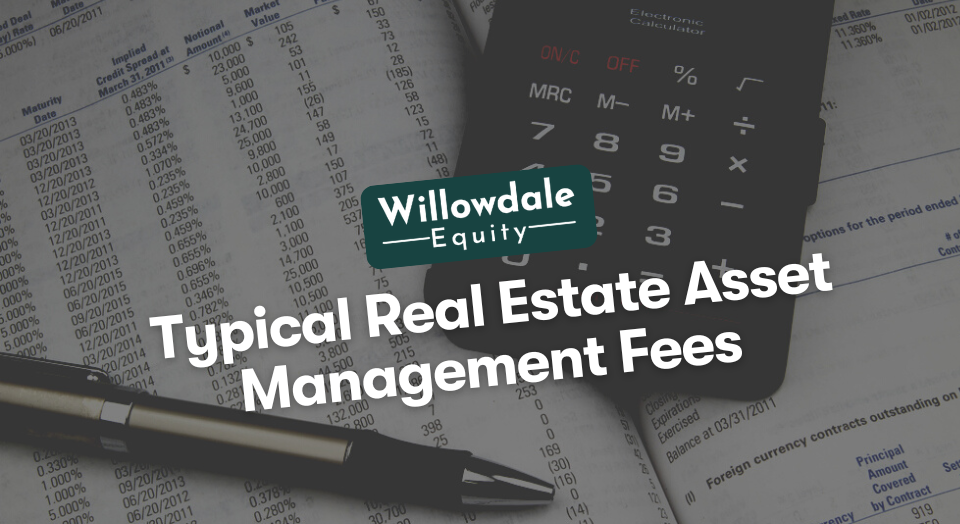 Typical Asset Management Fees in Real Estate