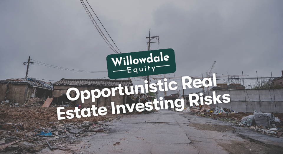 Opportunistic Real Estate Investing
